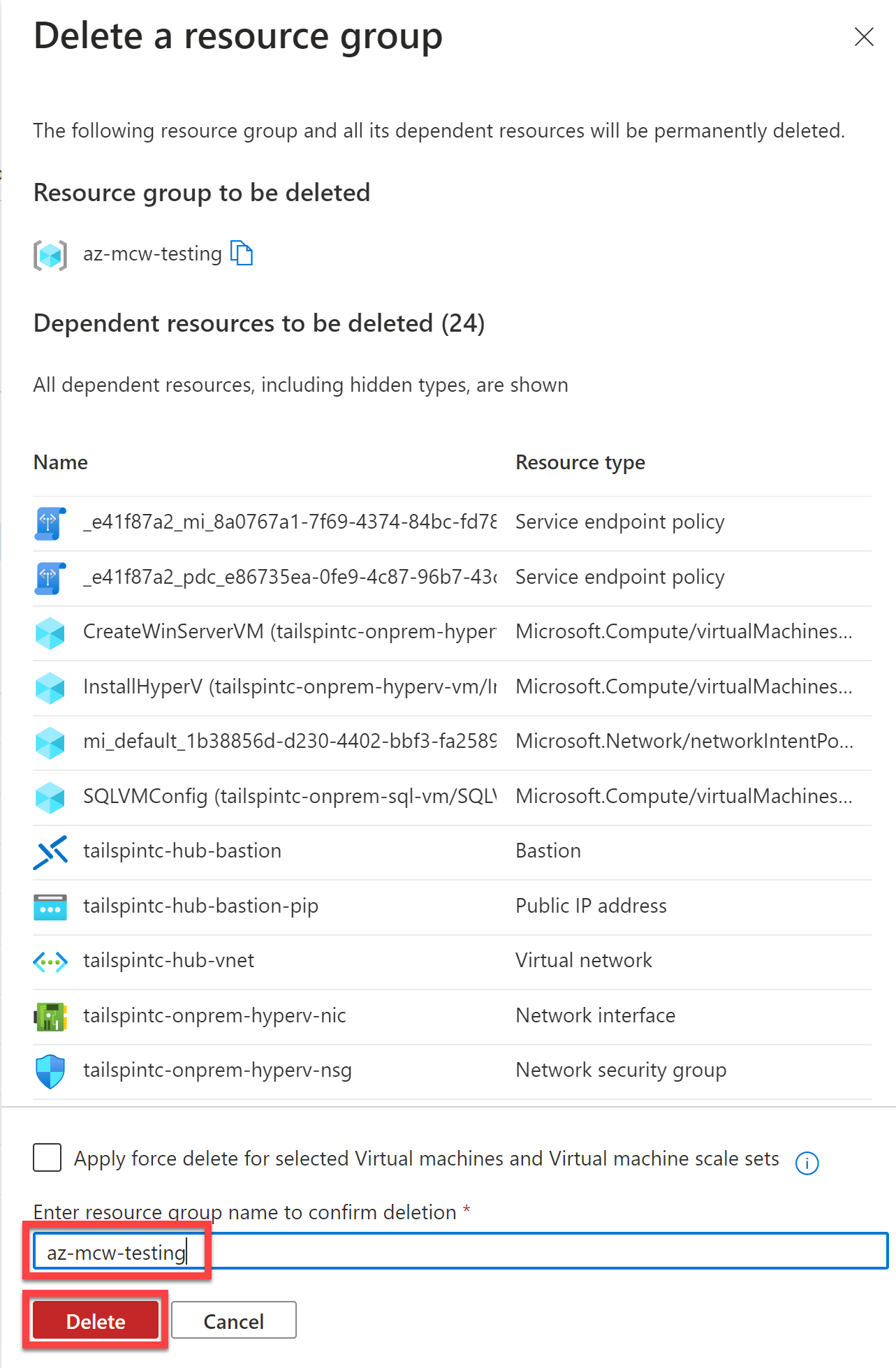 The confirmation box for deleting the resource group is shown with the resource group name entered into the 'Type the resource group name' field to confirm the delete operation and the Delete button is highlighted.